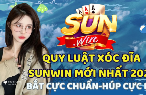 Trải Nghiệm Đỉnh Cao Với Sunwin Xóc Đĩa